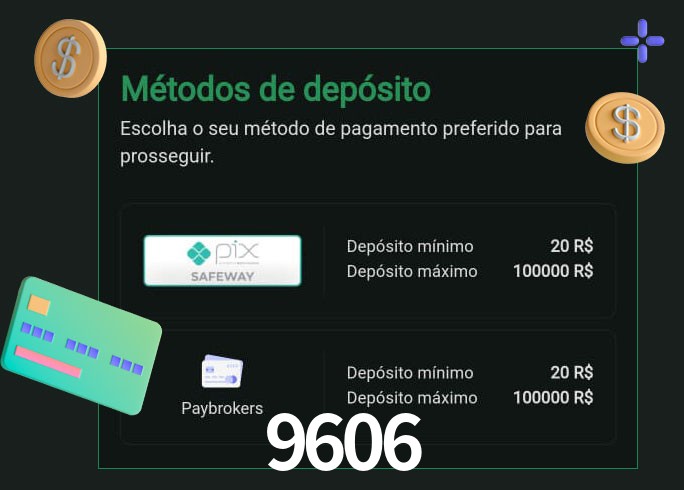 O cassino 9606bet oferece uma grande variedade de métodos de pagamento